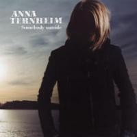 Purchase Anna Ternheim - Somebody Outside