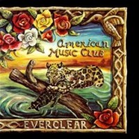 Purchase American Music Club - Everclear