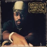 Purchase Anthony Hamilton - Comin' From Where I'm From