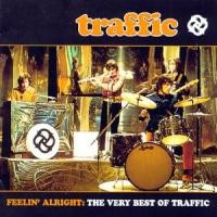Purchase Traffic - Feelin' Alright: The Very Best Of Traffic