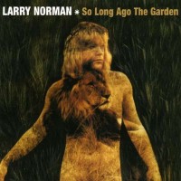 Purchase Larry Norman - So Long Ago the Garden