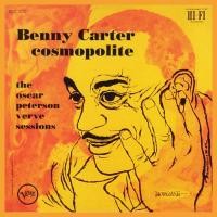 Purchase Benny Carter - Cosmopolite: The Oscar Peterson Verve Sessions