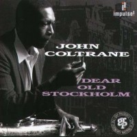 Purchase John Coltrane - Dear Old Stockholm