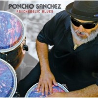 Purchase Poncho Sanchez - Psychedelic Blues