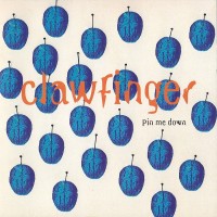 Purchase Clawfinger - Pin Me Down (MCD)