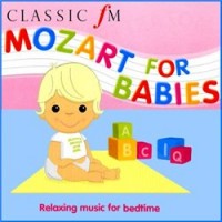 Purchase Classic Fm - Mozart For Babies - Music For Bedtime