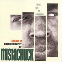 Purchase Chuck D - Autobiography Of Mistachuck