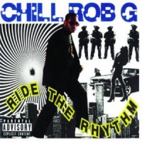 Purchase Chill Rob G - Ride The Rhythm