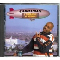 Purchase Candyman - I Thought U Knew