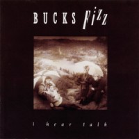 Purchase Bucks Fizz - I Hear Talk