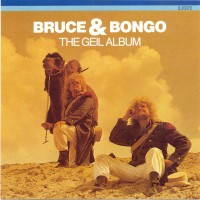Purchase Bruce & Bongo - The Geil Album