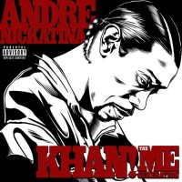 Purchase Andre Nickatina - Khan! The Me Generation
