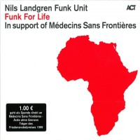 Purchase Nils Landgren Funk Unit - Funk For Life