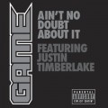 Buy The Game - Ain't No Doubt About It (CDS) Mp3 Download