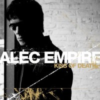 Purchase Alec Empire - Kiss Of Death (CDM)