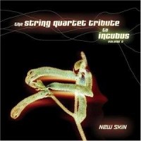 Purchase The String Quartet - Tribute To Incubus New Skin