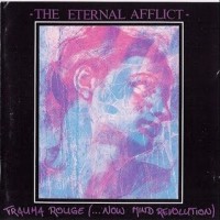 Purchase The Eternal Afflict - Trauma Rouge (...Now Mind Revolution)