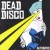 Buy Dead Disco - Dead Disco Mp3 Download