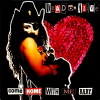 Purchase Dead Or Alive - Come Home With Me Baby (US 12")