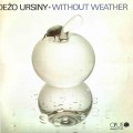 Buy Dezo Ursiny - Without Weather Mp3 Download