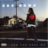 Purchase Dru Down - Can You Feel Me