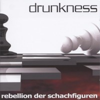 Purchase Drunkness - Rebellion Der Schachfiguren
