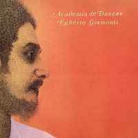 Purchase Egberto Gismonti - Academia De Dancas