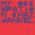 Buy Jankel, Chaz - My Occupation Mp3 Download