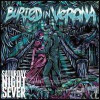Purchase Buried in Verona - Saturday Night Sever