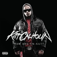 Purchase Kutt Calhoun - Raw And Un-Kutt