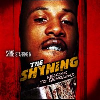 Purchase Shyne - The Shyning (Welcome To Gangland)
