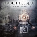 Buy Dead Letter Circus - This Is The Warning (Deluxe Edition) Mp3 Download