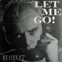 Purchase Heaven 17 - Let Me Go! (CDS)