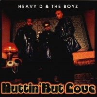 Purchase Heavy D & The Boyz - Nuttin' But Love