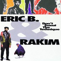Purchase Eric B & Rakim - Don't Sweat The Technique