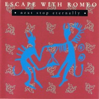 Purchase Escape With Romeo - Next Stop Eternally