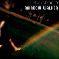 Purchase Etostone - Rainbow Walker (EP)