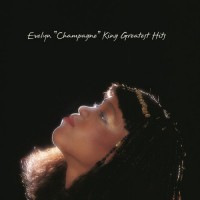 Purchase Evelyn "Champagne" King - Greatest Hits