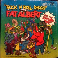 Purchase Fat Albert And The Junkyard Band - Rock 'n Roll Disco