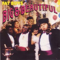 Purchase Fat Boys - Big And Beautiful
