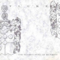 Purchase Fluke - The Techno Rose Of Blighty