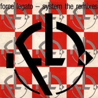 Purchase Force Legato - System (The Remixes)