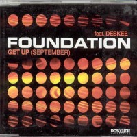 Purchase Foundation feat. Deskee - Get Up (September) (CDS)