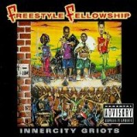 Purchase Freestyle Fellowship - Innercity Griots