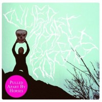 Purchase Pulled Apart By Horses - Pulled Apart By Horses