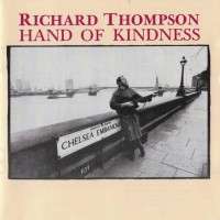 Purchase Richard Thompson - Hand Of Kindness