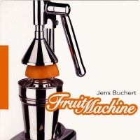 Purchase Jens Buchert - Fruit Machine