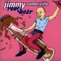 Purchase Jimmy Somerville - Root Beer