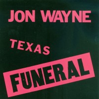 Purchase Jon Wayne - Texas Funeral
