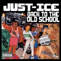 Purchase Just-Ice - Back To The Old School (Vinyl)